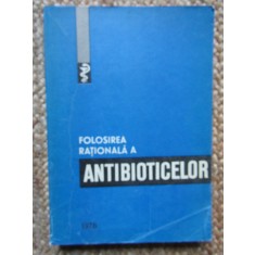 Folosirea Rationala A Antibioticelor - Mircea Angelescu