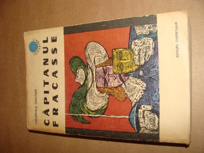 Theophile Gautier - Capitanul Fracasse foto