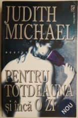 Pentru totdeauna si inca o zi &ndash; Judith Michael