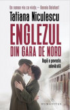 Englezul din Gara de Nord - Tatiana Niculescu