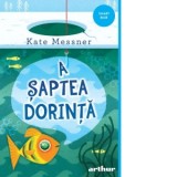 A saptea dorinta - Kate Messner, Ioana Vilcu