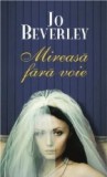 Mireasa fara voie