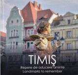 Cosmina Oara, Daniel Sandu - Timis. Repere de aducere aminte (editie bilingva)