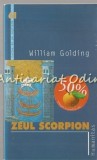 Cumpara ieftin Zeul Scorpion - William Golding, Humanitas, 2004, Roman, Beletristica, 238 pagini, ISBN 973-50-0599-9