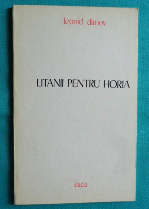Leonid Dimov &ndash; Litanii pentru Horia ( prima editie )