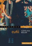 Cutii - Paperback brosat - Cătălina Bălan - Paralela 45, 2019