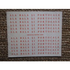 ALA BALA SI PORTOCALA EXPOZITIE PENTRU COPII ZIZI PANDORE FRENTIU
