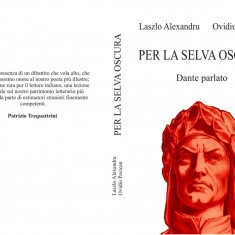 Per la selva oscura, Dante Parlato, de Laszo Alexandru, Ovidiu Pecican