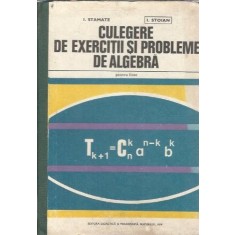 Culegere de exercitii si probleme de algebra - I. Stamate, I. Stoian