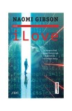 iLove - Paperback brosat - Naomi Gibson - Trei