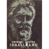 - Amintiri despre G. Ibraileanu - vol II - 107892