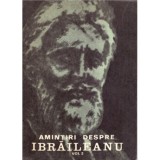 - Amintiri despre G. Ibraileanu - vol II - 107892