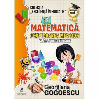 Matematica si explorarea mediului, Clasa pregatitoare - Georgiana Gogoescu foto