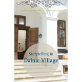 Storytelling in Dalnic Village Reporters in Szeklerland - Brindusa Armanca &amp;amp; Arpad Gazda (coord)