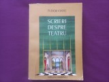 TUDOR VIANU - SCRIERI DESPRE TEATRU [ Tiraj mic, doar 3000 de exemplare]