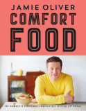 Comfort Food - Hardcover - Jamie Oliver - Curtea Veche