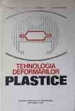 TEHNOLOGIA DEFORMARILOR PLASTICE-I. DRAGAN, I. ILCA, S. BADEA, E. CAZIMIROVICI-231205