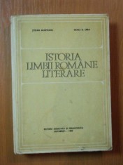 ISTORIA LIMBII ROMANE LITERARE de STEFAN MUNTEANU , VASILE D. TARA , Bucuresti 1983 foto