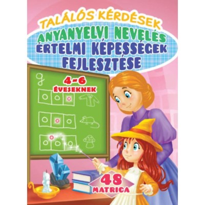 Tal&amp;aacute;l&amp;oacute;s k&amp;eacute;rd&amp;eacute;sek - anyanyelvi nevel&amp;eacute;s - &amp;eacute;rtelmi k&amp;eacute;pess&amp;eacute;gek fejleszt&amp;eacute;se 4-6 &amp;eacute;veseknek - 48 matric&amp;aacute;val foto