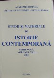 Academia Romana - Revista Studii si Materiale de Istorie Contemporana / vol. XXII 2023