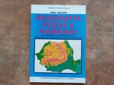 Geografia Fizică a Rom&acirc;niei Noțiuni Generale manual clasa a V-a pentru elevi cu deficiente (surzi), Clasa 5, Geografie