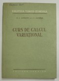 Curs de calcul variational : traducere din limba rusa / M.A. Lavrentiev si L.A. Liusternik