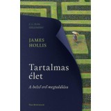 Tartalmas &eacute;let - A belső erő megtal&aacute;l&aacute;sa - James Hollis