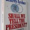 Shall we tell the president - Jeffrey Archer