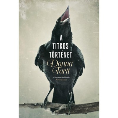 A titkos t&amp;ouml;rt&amp;eacute;net - Donna Tartt foto