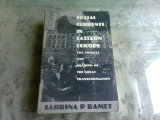 SOCIAL CURRENTS IN EASTERN EUROPE - SABRINA P. RAMET (CARTE IN LIMBA FRANCEZA)
