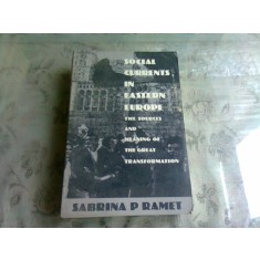 SOCIAL CURRENTS IN EASTERN EUROPE - SABRINA P. RAMET (CARTE IN LIMBA FRANCEZA)