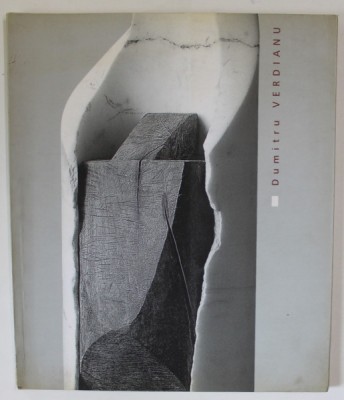 DUMITRU VERDIANU , ALBUM DE ARTA CU TEXT IN ROMANA , RUSA SI ENGLEZA , 2004 foto