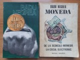 RADU NEGREA - BANII SI PUTEREA + MONEDA. DE LA SCOICILE-MONEDA LA CECUL ELECTRONIC