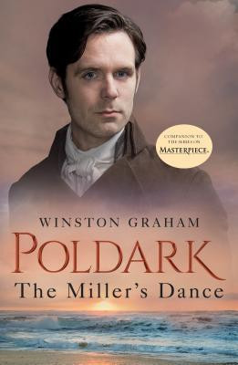 The Miller&#039;s Dance: A Novel of Cornwall 1812-1813