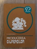 Producerea ciupercilor - N. Mateescu