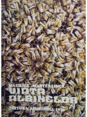 Maurice Maeterlinck - Viata albinelor (Editia: 1976) foto