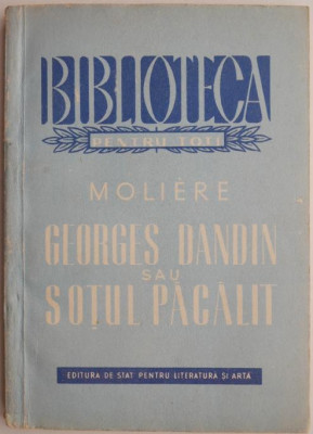 Georges Dandin sau Sotul pacalit &amp;ndash; Moliere foto