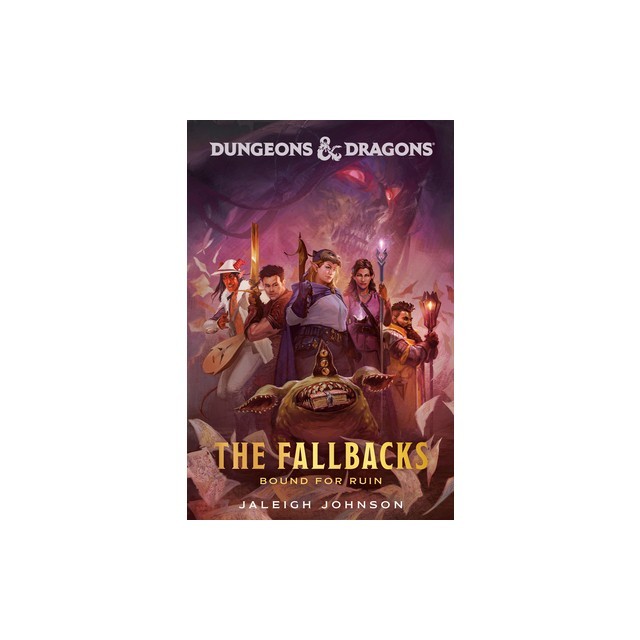 Dungeons &amp; Dragons: The Fallbacks: Bound for Ruin