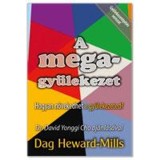 A megagy&uuml;lekezet Hogyan n&ouml;vekedhet a gy&uuml;lekezeted? - Dag Heward-Mills