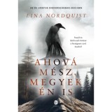 Ahov&aacute; m&eacute;sz, megyek &eacute;n is - Lina Nordquist