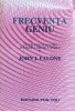 Frecventa Geniu Instructiuni Pentru Accesarea Mintii Cosmice - Jahn J. Falone , F444