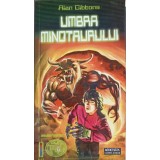 UMBRA MINOTAURULUI-ALAN GIBBONS-249772