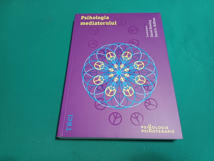 PSIHOLOGIA MEDIATORULUI / DANIEL BOWLING / 2012 * 1