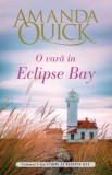 O vara in Eclipse Bay. Seria Iubiri in Eclipse Bay Vol. 3 - Amanda Quick - Editura Litera