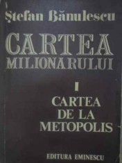 CARTEA MILIONARULUI I CARTEA DE LA METOPOLIS-STEFAN BANULESCU foto