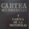 CARTEA MILIONARULUI I CARTEA DE LA METOPOLIS-STEFAN BANULESCU-109678
