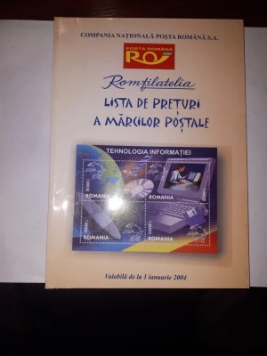 ROMFILATELIA &amp;quot;Lista Completa a Marcilor Postale&amp;quot; valabilă de la 01 Ianuarie 2004 foto