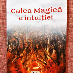 Calea Magica a intuitiei. Editura For You, 2019 - Florence Scovel Shinn