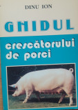 Ion Dinu - Ghidul Crescatorului de Porci