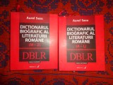 Dictionarul biografic al literaturii romane ( 2 volume ) - Aurel Sasu / an 2006